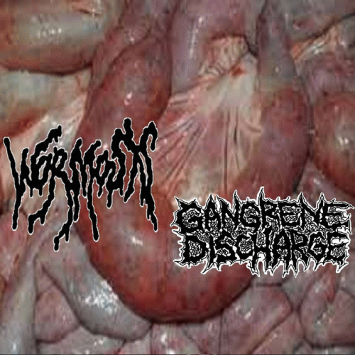 Gangrene Discharge : Gangrene Discharge - Wormosis